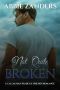 [Callaghan Brothers 11] • Not Quite Broken · A Callaghan Family & Friends Romance